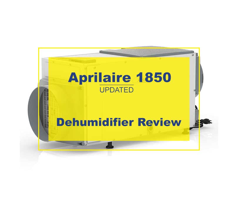Aprilaire 1850 Dehumidifier Review After Rigorous Tests We Found