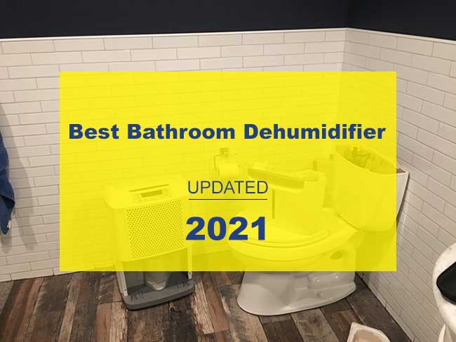 bathroom dehumidifier 2021