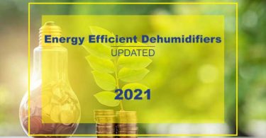 Energy Efficient Dehumidifiers 2021